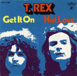 T. Rex : Get It on (7')